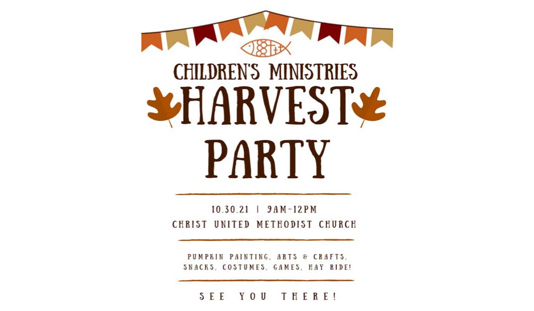 Children Ministries Harvest Party: October 30th