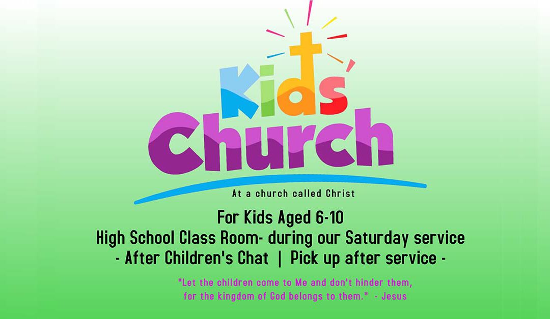 Kids Church On Saturday’s for Kids Aged 6-10